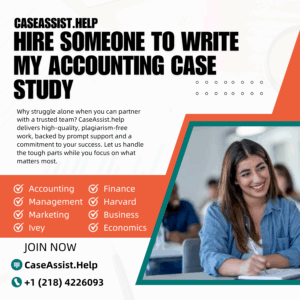 Hire Someone To Write My Accounting Case Study