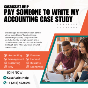 Pay Someone To Write My Accounting Case Study