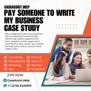 Pay Someone To Write My Business Case Study