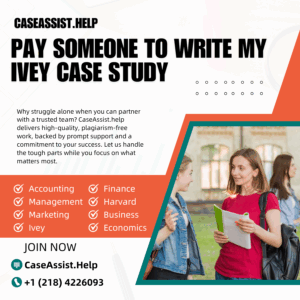 Pay Someone To Write My Ivey Case Study