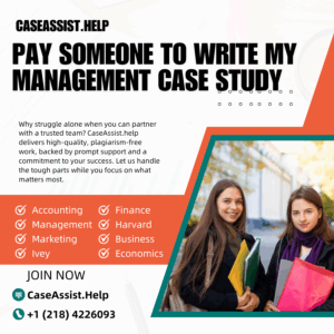 Pay Someone To Write My Management Case Study