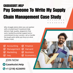 Pay Someone To Write My Supply Chain Management Case Study
